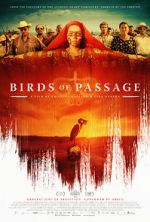 Watch Birds of Passage Zoechip