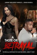Watch A Taste of Betrayal Zoechip