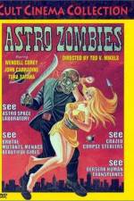 Watch The Astro-Zombies Zoechip