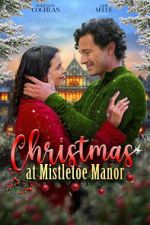 Watch Christmas at Mistletoe Manor Zoechip