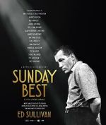 Watch Sunday Best: The Untold Story of Ed Sullivan Zoechip