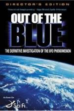 Watch Out of the Blue: The Definitive Investigation of the UFO Phenomenon Zoechip