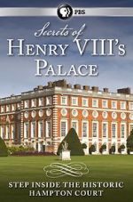 Watch Secrets of Henry VIII\'s Palace: Hampton Court Zoechip
