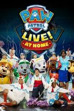Watch PAW Patrol Live! at Home (TV Special 2021) Zoechip