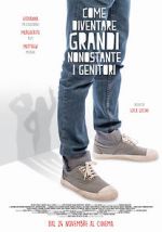 Watch How to Grow Up Despite Your Parents Zoechip