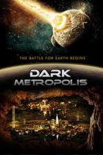 Watch Dark Metropolis Zoechip
