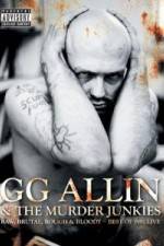 Watch GG Allin & the Murder Junkies - Raw, Brutal, Rough & Bloody Zoechip