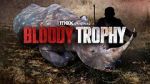 Watch Bloody Trophy Zoechip