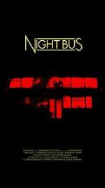 Watch Night Bus (Short 2020) Zoechip