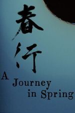 Watch A Journey in Spring Zoechip