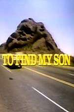 Watch To Find My Son Zoechip