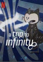 Watch A Trip to Infinity Zoechip