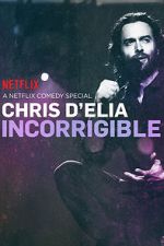 Watch Chris D'Elia: Incorrigible Zoechip