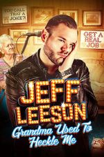 Watch Jeff Leeson: Grandma Used to Heckle Me (TV Special 2019) Zoechip