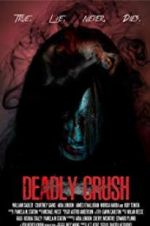 Watch Deadly Crush Zoechip