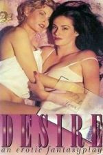 Watch Desire: An Erotic Fantasyplay Zoechip