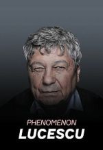 Watch Lucescu Phenomenon Zoechip
