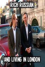 Watch Rich Russian And Living In London Zoechip