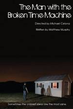 Watch The Man with the Broken Time Machine Zoechip