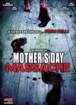 Watch Mother's Day Massacre Zoechip