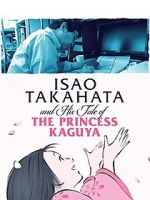Watch Isao Takahata and His Tale of Princess Kaguya Zoechip