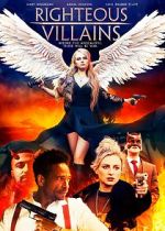 Watch Righteous Villains Zoechip