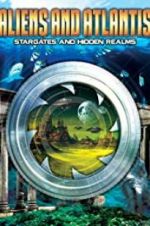 Watch Aliens and Atlantis: Stargates and Hidden Realms Zoechip