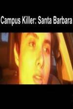 Watch Campus Killer Santa Barbara Zoechip