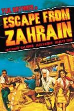 Watch Escape from Zahrain Zoechip