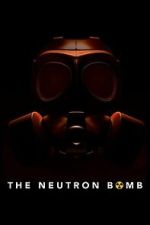 Watch The Neutron Bomb Zoechip