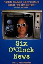 Watch Six O\'Clock News Zoechip