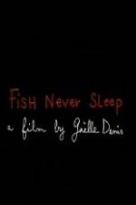 Watch Fish Never Sleep Zoechip