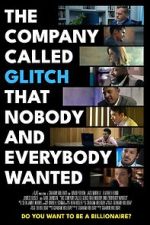 Watch The Company Called Glitch That Nobody and Everybody Wanted Zoechip