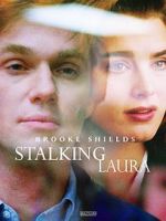 Watch Stalking Laura Zoechip