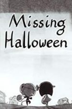 Watch Missing Halloween Zoechip