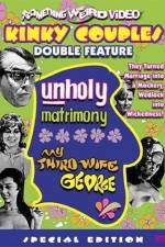 Watch Unholy Matrimony Zoechip