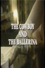Watch The Cowboy and the Ballerina Zoechip