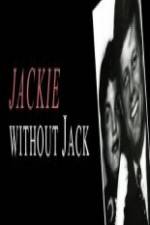Watch Jackie Without Jack Zoechip