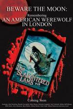 Watch Beware the Moon Remembering 'An American Werewolf in London' Zoechip