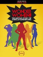 Watch Wonder Women! the Untold Story of American Superheroines Zoechip