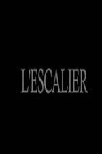 Watch L'escalier Zoechip