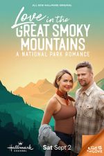 Watch Love in the Great Smoky Mountains: A National Park Romance Zoechip