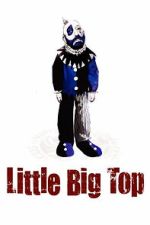 Watch Little Big Top Zoechip