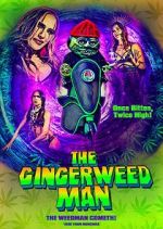 Watch The Gingerweed Man Zoechip