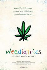 Watch Weediatrics: A Covert Medical Mission Zoechip