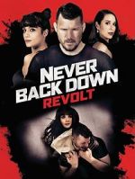 Watch Never Back Down: Revolt Zoechip