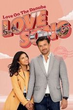 Watch Love on the Danube LOVE SONG Zoechip