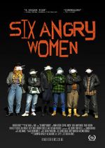 Watch Six Angry Women Zoechip
