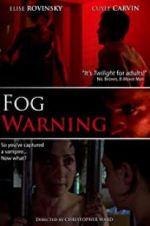 Watch Fog Warning Zoechip