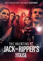 Watch The Haunting at Jack the Ripper\'s House Zoechip
